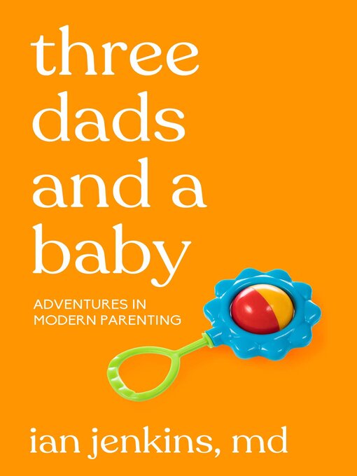 Title details for Three Dads and a Baby by Ian Jenkins - Available